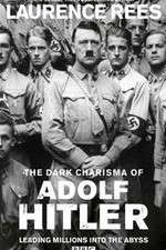 Watch The Dark Charisma of Adolf Hitler 123movies