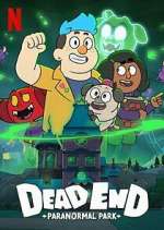 Watch Dead End: Paranormal Park 123movies