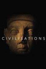 Watch Civilisations 123movies