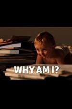 Watch Why Am I? 123movies