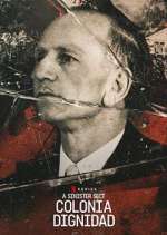 Watch A Sinister Sect: Colonia Dignidad 123movies