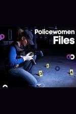 Watch Policewomen Files 123movies