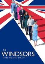 Watch The Windsors: Inside the Royal Dynasty 123movies