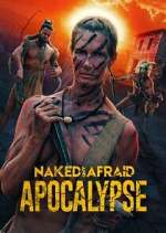 Watch Naked and Afraid: Apocalypse 123movies