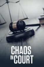 Watch Chaos in Court 123movies
