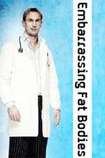 Watch Embarrassing Fat Bodies 123movies