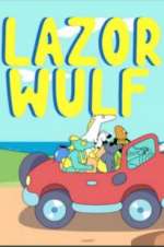 Watch Lazor Wulf 123movies
