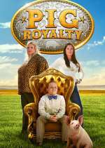 Watch Pig Royalty 123movies
