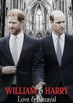 Watch William & Harry: Love & Betrayal 123movies
