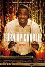 Watch Turn Up Charlie 123movies