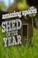 Watch Amazing Spaces Shed Of The Year 123movies