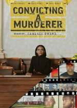 Watch Convicting a Murderer 123movies