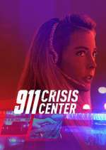 Watch 911 Crisis Center 123movies