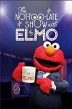 Watch The Not Too Late Show with Elmo 123movies