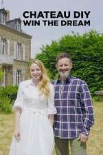 Watch ChÃ¢teau DIY: Win the Dream 123movies