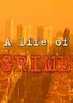 Watch A Life of Grime 123movies