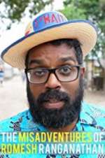 Watch The Misadventures of Romesh Ranganathan 123movies