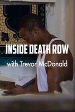 Watch Inside Death Row with Trevor McDonald 123movies