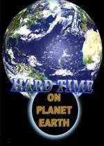 Watch Hard Time on Planet Earth 123movies