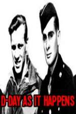 Watch D-Day As It Happens 123movies