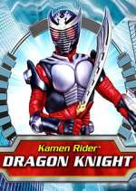 Watch Kamen Rider: Dragon Knight 123movies