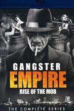 Watch Gangster Empire Rise of the Mob 123movies