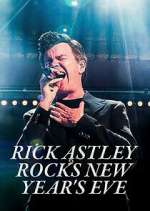 Watch Rick Astley Rocks New Year's Eve 123movies