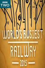 Watch Worlds Busiest Railway 2015 123movies
