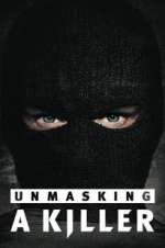 Watch Unmasking a Killer 123movies
