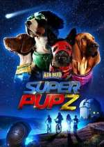 Watch Super PupZ 123movies