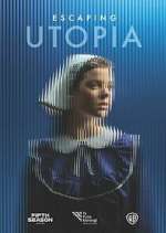 Watch Escaping Utopia 123movies