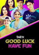 Watch Good Luck Have Fun 123movies