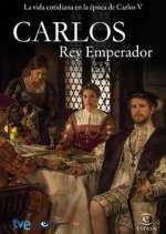Watch Carlos, Rey Emperador 123movies