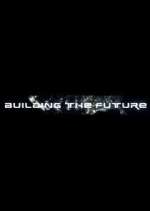 Watch Building the Future 123movies