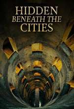 Watch Hidden Beneath the Cities 123movies