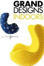 Watch Grand Designs Indoors 123movies