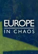 Watch Europe in Chaos 123movies