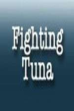 Watch Fighting Tuna 123movies