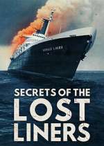 Watch Secrets of the Lost Liners 123movies