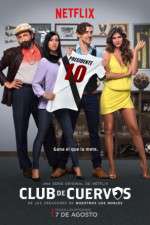 Watch Club de Cuervos 123movies