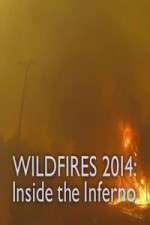 Watch Wildfires 2014 Inside the Inferno 123movies