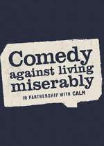 Watch Comedy Against Living Miserably 123movies