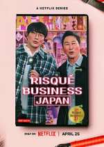Watch RisquÃ© Business: Japan 123movies