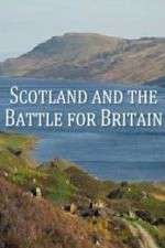 Watch Scotland And The Battle For Britain 123movies