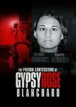 Watch The Prison Confessions of Gypsy Rose Blanchard 123movies