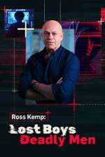 Watch Ross Kemp: Lost Boys, Deadly Men 123movies