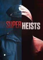 Watch Super Heists 123movies