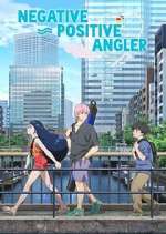Watch Negative Positive Angler 123movies