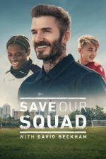 Watch Save Our Squad 123movies