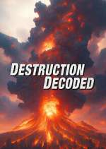 Watch Destruction Decoded 123movies